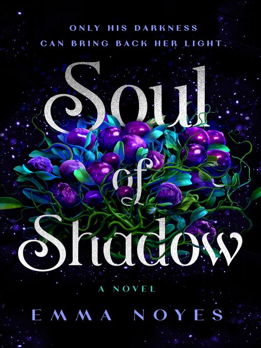 Title details for Soul of Shadow by Emma Noyes - Wait list